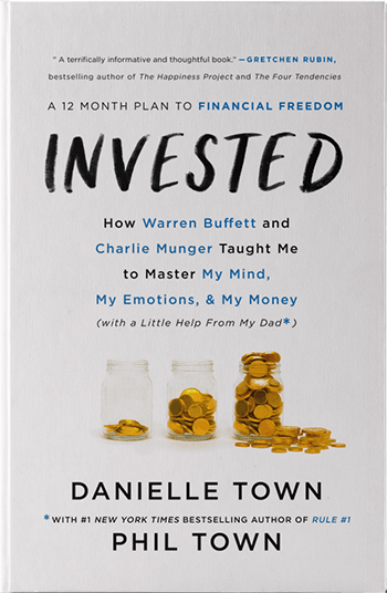 Invested by Phil Town & Danielle Town